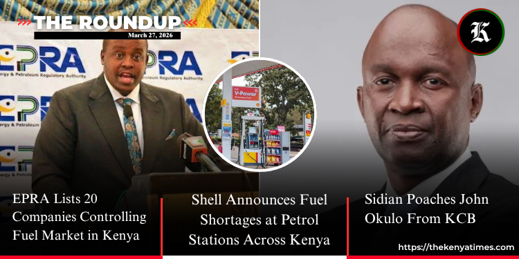 Fuel Shortages Hit Petrol Stations As Kenyan Banks Make Key Appointments The Roundup.