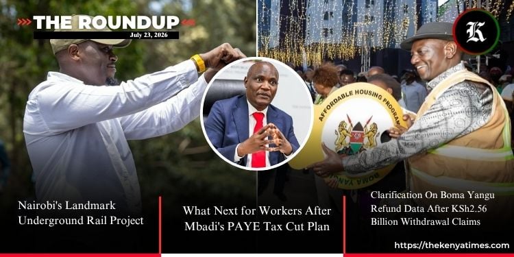 What Next For Workers After Mbadi'S Paye Tax Cut Plan And Nairobi'S Landmark Underground Rail Project Mbadi'S Tax Relief Plan Meets Sakaja'S Mega Transit Vision In Major Government Round-Up