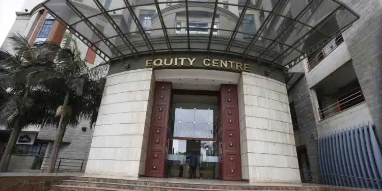 Equity Centre In Upper Hill, Nairobi. Photo/Courtesy. 